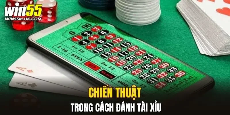 Các chiến thuật nâng cao trong cách đánh tài xỉu