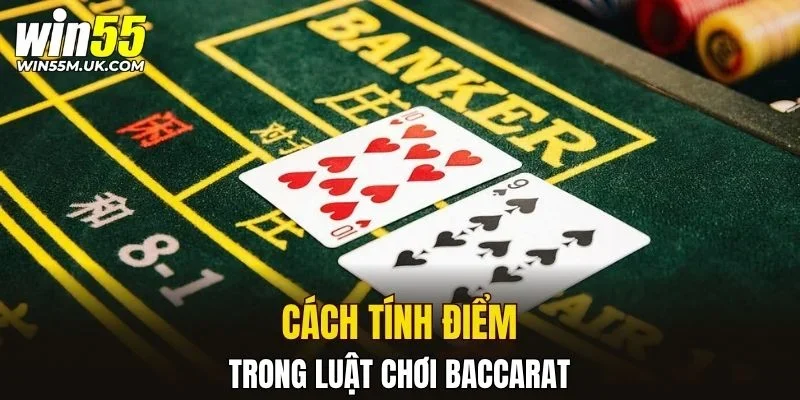 Cách tính điểm chuẩn theo luật baccarat
