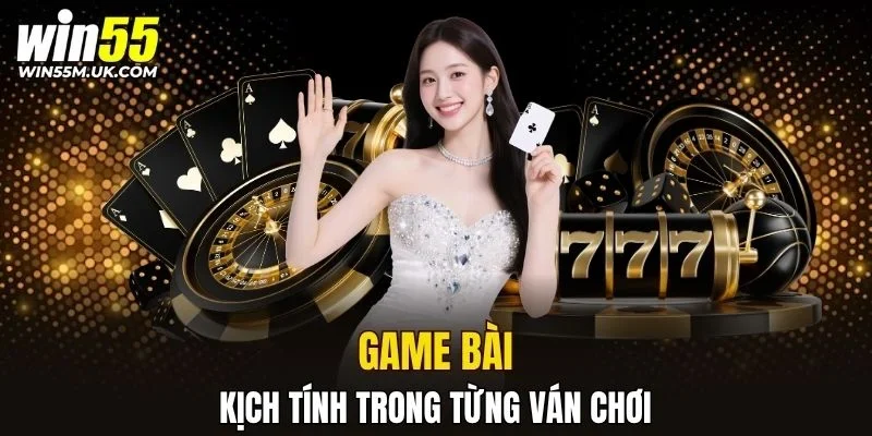 Game bài phong phú chân thật
