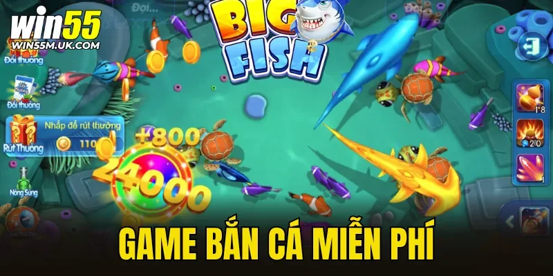 Game Bắn Cá Miễn Phí