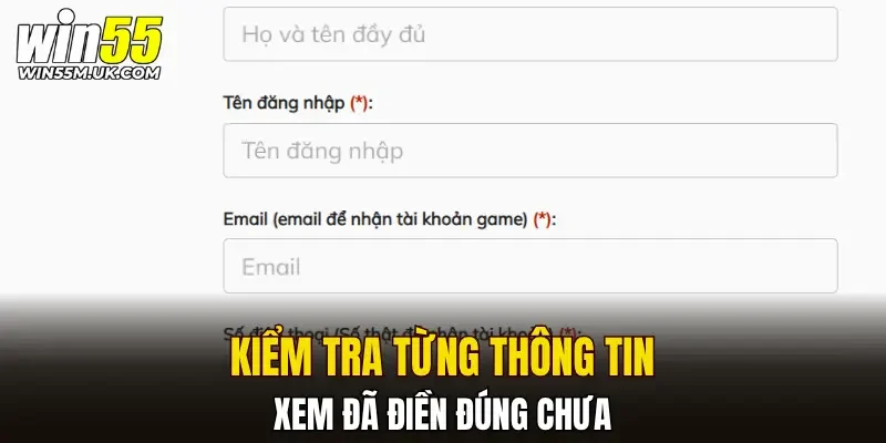 Kiểm tra từng thông tin xem đã điền đúng chưa