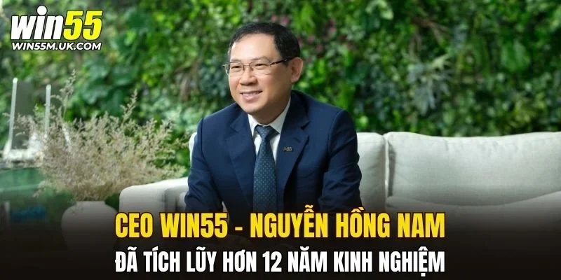 Nguyễn Hồng Nam tích lũy hơn 12 năm kinh nghiệm
