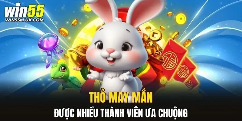 Thỏ May Mắn được nhiều thành viên ưa chuộng