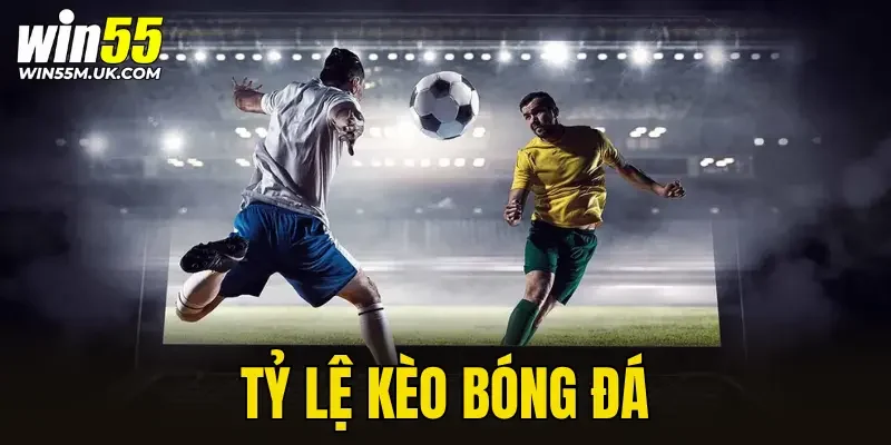 Tỷ Lệ Kèo Bóng Đá